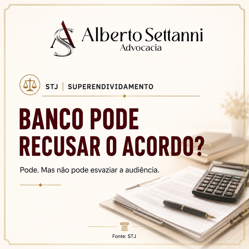 Banco pode recusar acordo no superendividamento?